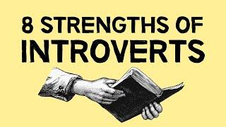 8 Strengths Of Introverts