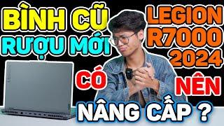 Review Lenovo Legion 5 R7000 (2024) Bình CŨ Rượu MỚI, vì sao vẫn Nhiều Người Thích...? | LaptopAZ