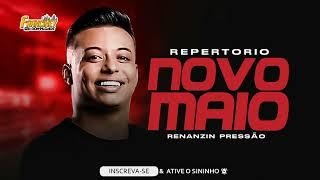 RENANZIN PRESSÃO - REPERTORIO ATUALIZADO (10 MUSICAS NOVAS) MAIO 2023