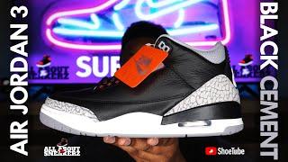 AIR JORDAN 3 'BLACK CEMENT' UNBOXING & REVIEW!!