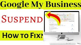 Google My Business Suspended Due To Quality Issues How To Fix
