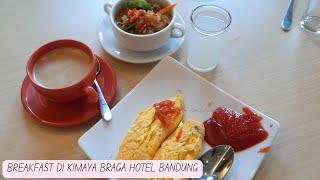 MENU BREAKFAST FAVORITE DI  KIMAYA BRAGA HOTEL BANDUNG || BUBUR AYAM BANDUNG VS BUBUR KETAN HITAM