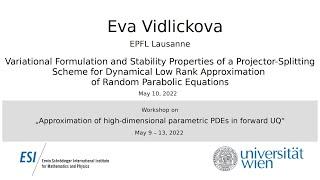 Eva Vidlickova - Variational Formulation and Stability Properties of a Projector-Splitting Scheme...