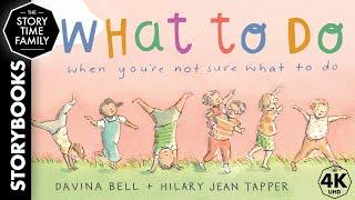 What To Do When You're Not Sure What To Do | A wonderful story about emotions & experience