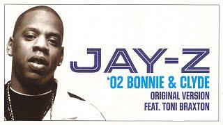 Jay-Z & Toni Braxton - '02 Bonnie & Clyde (Original Version)