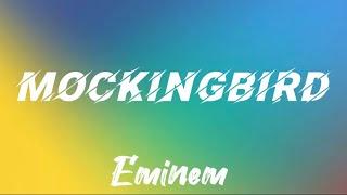 Mockingbird - Eminem Lyrics