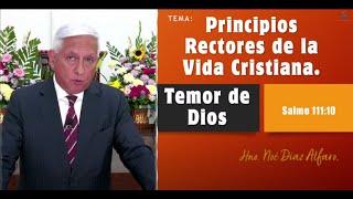 Tema: Principios rectores de la vida cristiana. TEMOR DE DIOS. Hno. Noé Díaz Alfaro