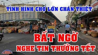 BẤT NGỜ được THƯỞNG TẾT KHỦNG KHIẾP TÌNH HÌNH CHỢ LỚN CHÁN lắm VIỆT KIỀU  PHÓNG SỰ SÀI GÒN NGÀY NAY