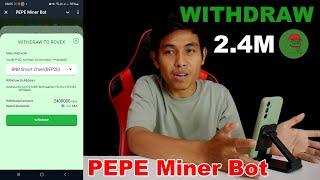 Pepe Miner Bot Withdrawal 2.4M Pepe