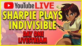 [LIVESTREAM] [DAY 1] Sharpie Plays Indivisible - PC Gameplay & Walkthrough // #IndivisibleRPG