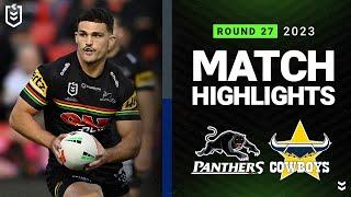 NRL 2023 | Panthers v Cowboys | Match Highlights