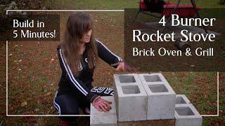 4 Burner Rocket Stove, Brick Oven, and Grill! Build in 5 minutes!