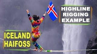 Highline Rigging Example - Iceland Part 2 of 5 - Haifoss