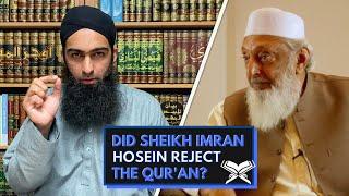 Did Sheikh Imran Hosein Reject the Quran?