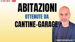 ABITAZIONE DA CANTINA O GARAGE: condizioni e divieti