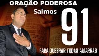 ORAÇÃO PODEROSA FORTÍSSIMA COM SALMO 91 / PR Fred lima