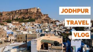 JODHPUR TRAVEL GUIDE | Things to do in Jodhpur, India (Visiting The "Blue City' in Rajasthan)