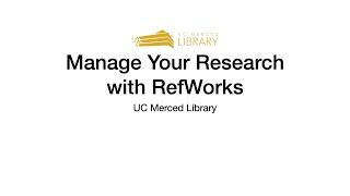 Manage Your Research with RefWorks