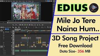 Edius free song project download 2023 / 3D Song Project Free Downlod 100%