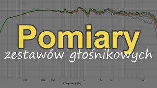 Pomiary zestawów głośnikowych [Reduktor Szumu] #255