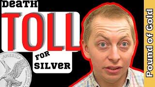Coin Shop Dealer  -Death Toll for SILVER!