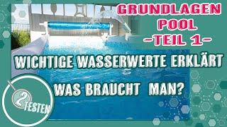 Pool Grundlagen - Teil 1 von 3 | Grundlagen, wichtige Wasserwerte , Was man alles braucht | deutsch