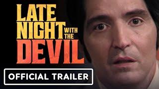 Late Night with the Devil - Official Trailer #2 (2024) David Dastmalchian, Laura Gordon