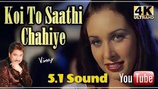 Koi To Saathi Chahiye HD 5.1 Sound ll #Kasoor 2001 ll #KumarSanu ll 4k 1080p HD ll