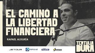 EP#176 - Rafael Alegría: El camino a la libertad financiera