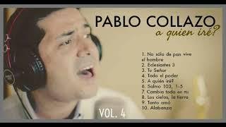 A quien iré?  | Vol.4 |  Pablo Collazo