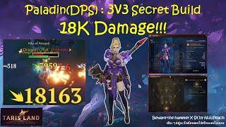 Paladin(DPS) : 3v3 Secret Build 18K Damage 1-hit KO | Tarisland