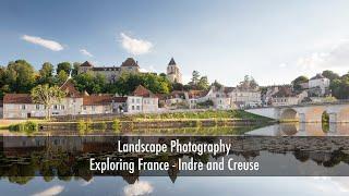 Landscape Photography - Exploring France - Indre and Creuse