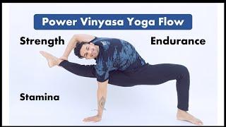 Advanced Power Vinyasa Yoga Flow | Yoga For Strength Endurance and Stamina | Yograja