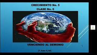 Crecimiento 5 clase6-Venciendo al demonio