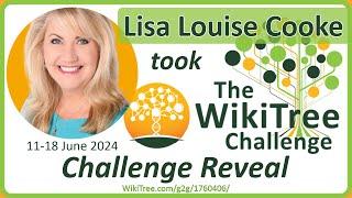 WikiTree Challenge feat Lisa Louise Cooke @GenealogyGems