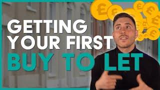 How To Secure Your First Buy To Let |Buy To Let Mortgages