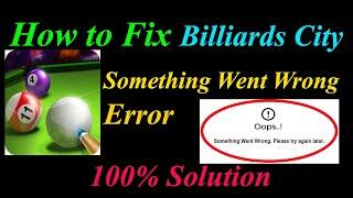 How to Fix Billiards City  Oops - Something Went Wrong Error in Android & Ios-Please Try Again Later