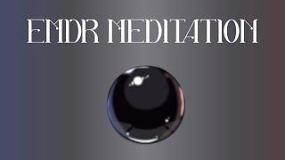 SELF-ADMINISTERED EMDR BILATERAL MEDIATION