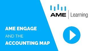 AME Learning: AME Engage and the Accounting Map