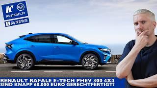 Renault Rafale E-Tech Plug-in-Hybrid 300 4x4 : Preis-Leistung | technische Daten | Ausfahrt TV News