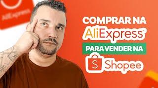 Comprar no AliExpress Para Vender na Shopee - Vale a Pena? Como Importar Para Vender na Shopee?