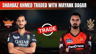 Shahbaz Ahmed of RCB traded with SRH’s Mayank Dagar | Full details | IPL 2024 Auction