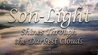 SON-LIGHT Shines through the Darkest Clouds