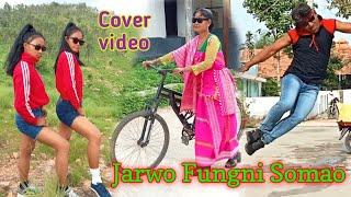 Jarwo Fungni Somao Cover dance                   Bodo Family dance