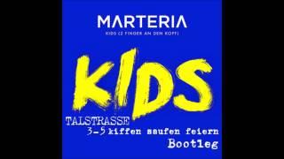 Marteria - Kids (Talstrasse 3-5 'Kiffen Saufen Feiern' Bootleg)