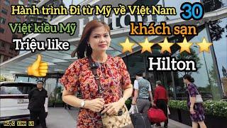 ️Cuoc song o my - Review Khách Sạn 5 Sao Hilton Sài Gòn Mới Xây 40 Tầng Việt kiều Mỹ khen Đẹp Sang