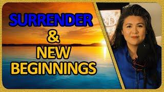 Surrender & New Beginnings | FORWARD BOLDLY