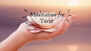 Tarot Meditation- Connect with your Tarot cards with this powerful meditation