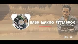 Hachalu Hundessa  - Bada Makoo Tiyyahoo