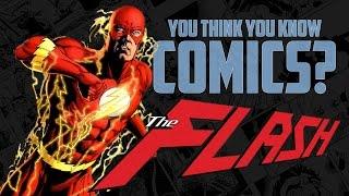 The Flash - You Think You Know Comics?